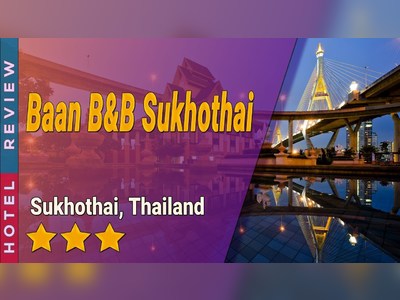 Baan B&B Sukhothai - amazingthailand.org